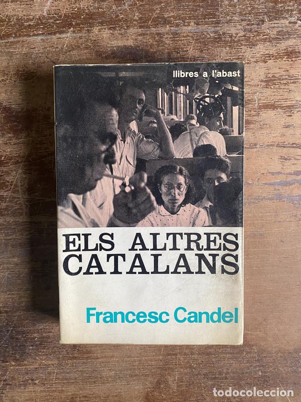 Libros de segunda mano: Els altres catalans (en catalan) - Candel Francesc - Foto 1