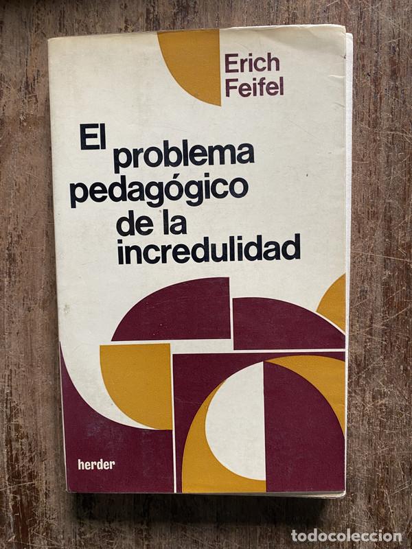Livres d'occasion: El problema pedagogico de la incredulidad - Feifel Erich
