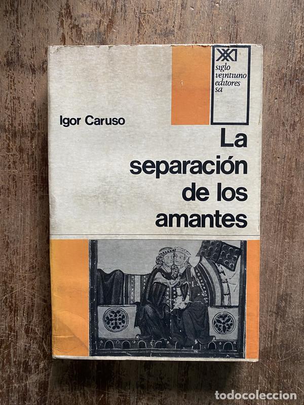 Libros de segunda mano: La separacion de los amantes - Caruso Igor