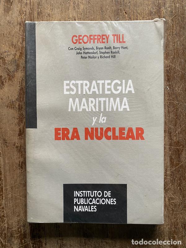 Libri di seconda mano: Estrategia Maritima y la Era Nuclear - Till Geoffrey