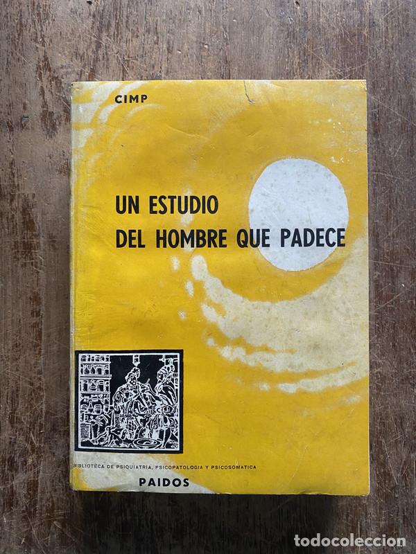 Libros de segunda mano: Un estudio del hombre que padece - CIMP