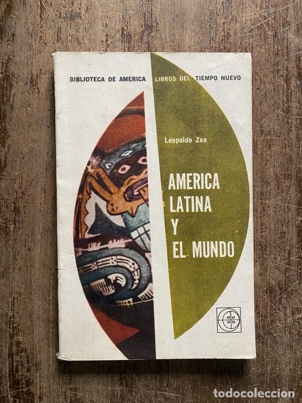Libros de segunda mano: America Latina y el Mundo - Zea Leopoldo