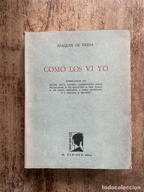 Gebrauchte B&uuml;cher: Como los vi yo - De Vedia Joaquin