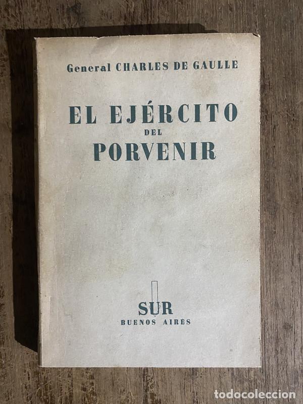 Gebrauchte B&uuml;cher: El Ejercito del Porvenir - De Gaulle Charles