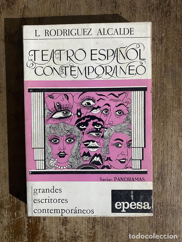 Libros de segunda mano: Teatro Espa&ntilde;ol Contemporaneo - Rodriguez Alcalde L.