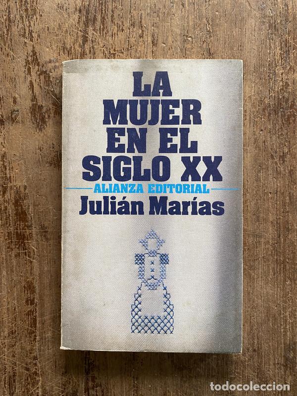 Libros de segunda mano: La mujer en el siglo XX - Marias Julian