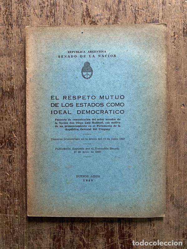 Second hand books: El respeto mutuo de los estados como ideal democratico - Molinari Diego Luis