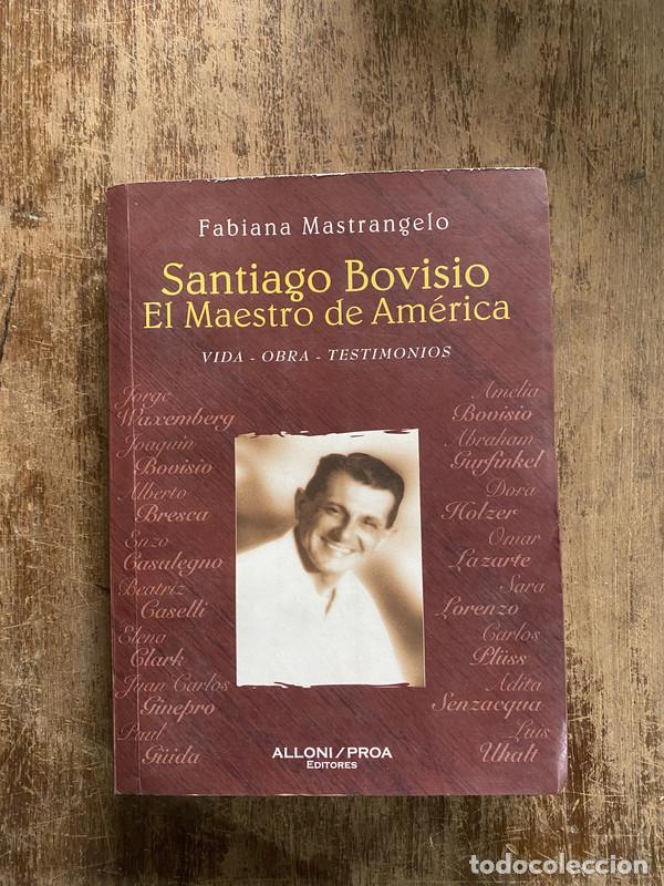 Second hand books: Santiago Bovisio El Maestro de America - Mastrangelo Fabiana