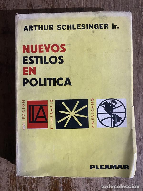 Libros de segunda mano: Nuevos estilos en politica - Schlesinger Arthur Jr.