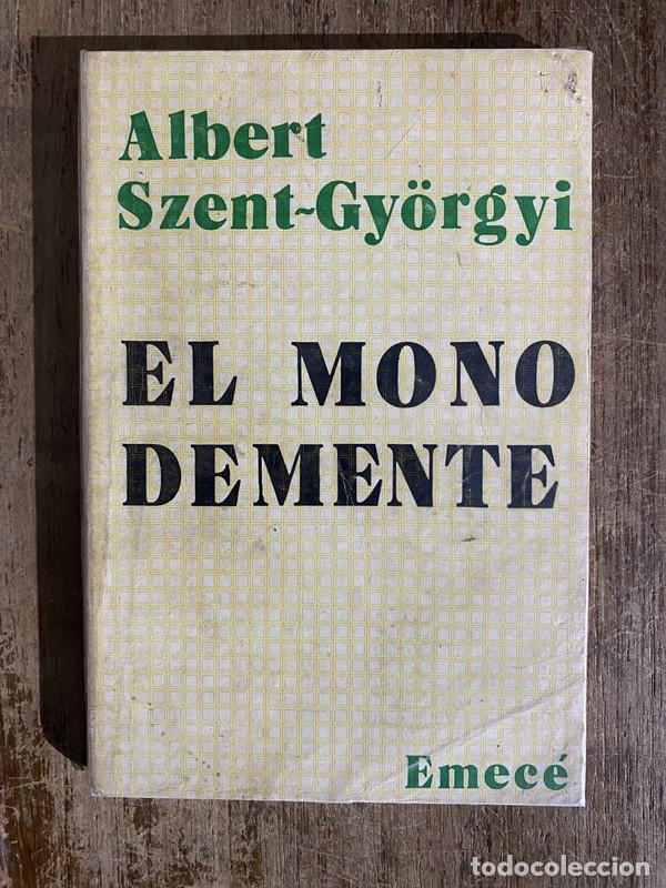 Libros de segunda mano: El mono demente - Szent-Gy&ouml;rgyi Albert