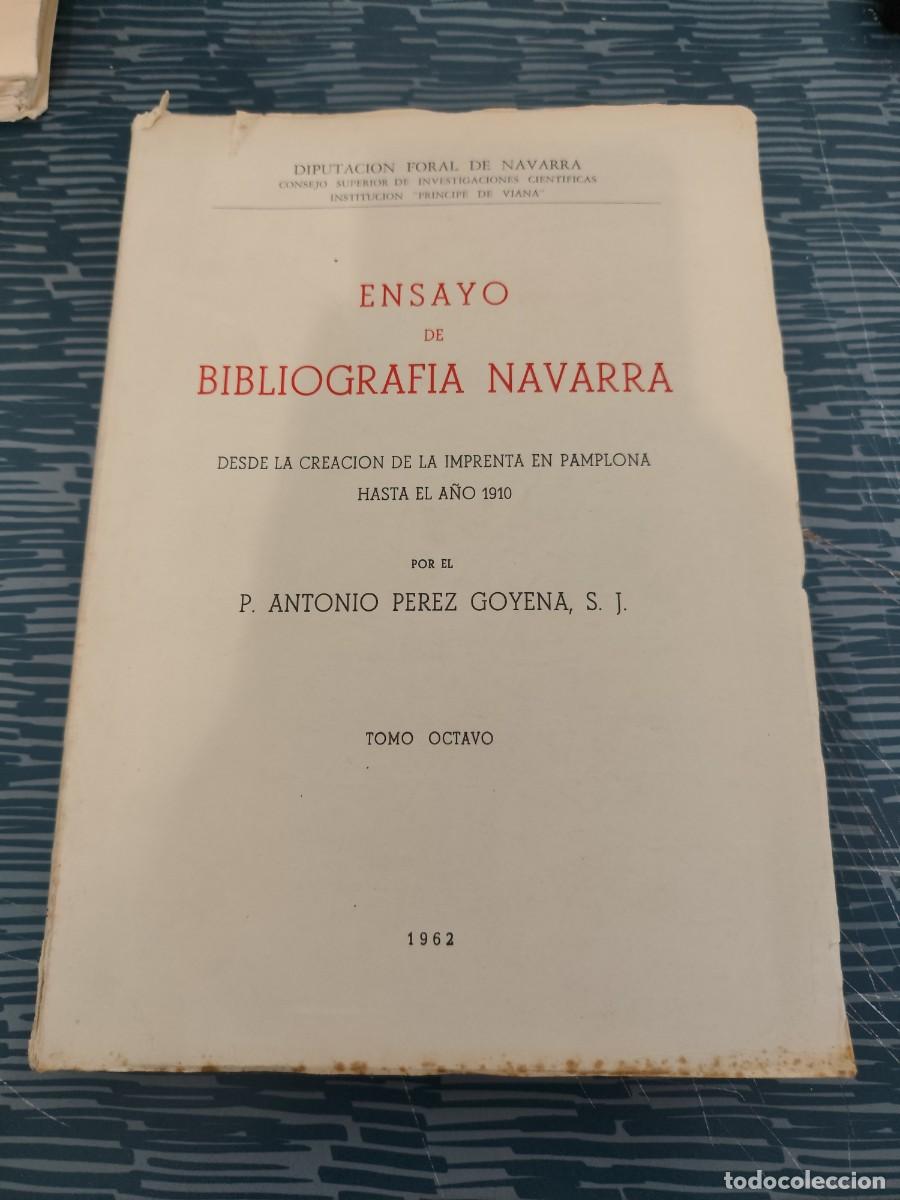 Libros de segunda mano: ENSAYO DE BIBLIOGRAF&Iacute;A NAVARRA,P.ANTONIO PETEZ GOYENA,TOMO VIII,1962,LEER.