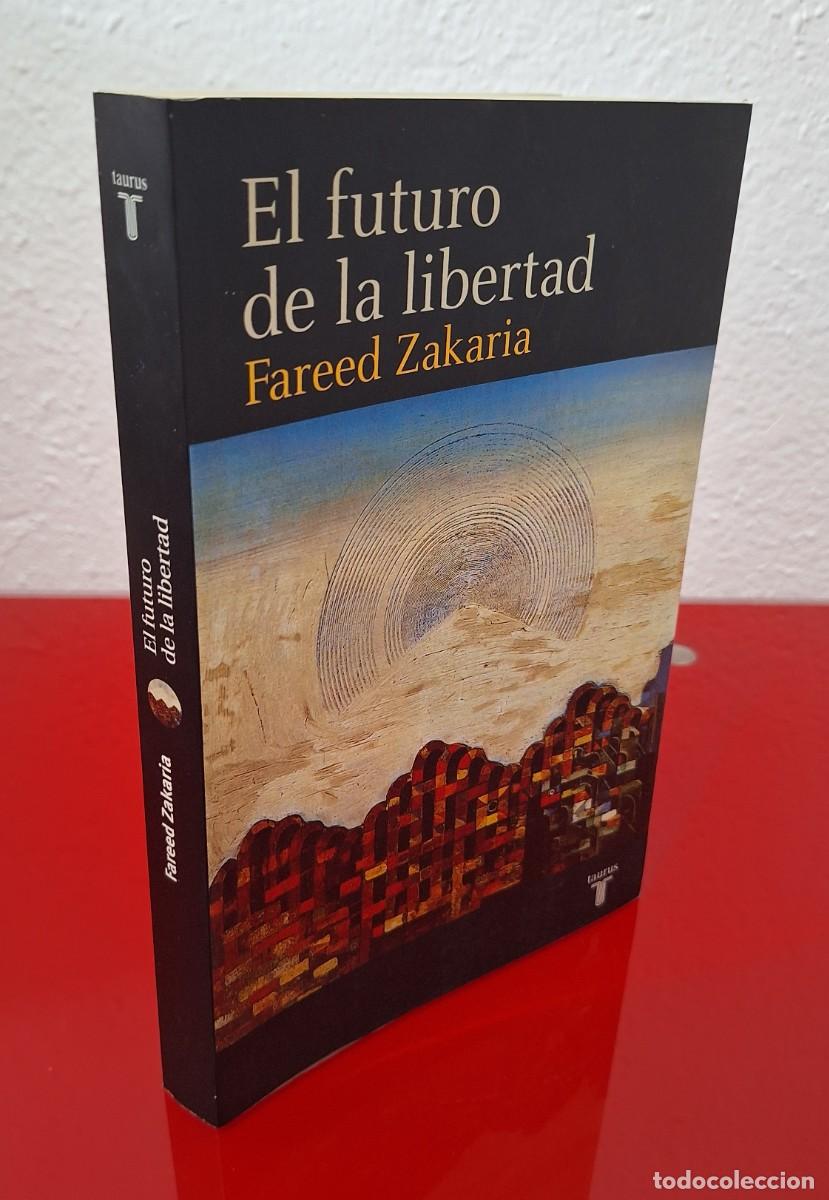 Libros de segunda mano: EL FUTURO DE LA LIBERTAD - ZAKARIA, FAREED