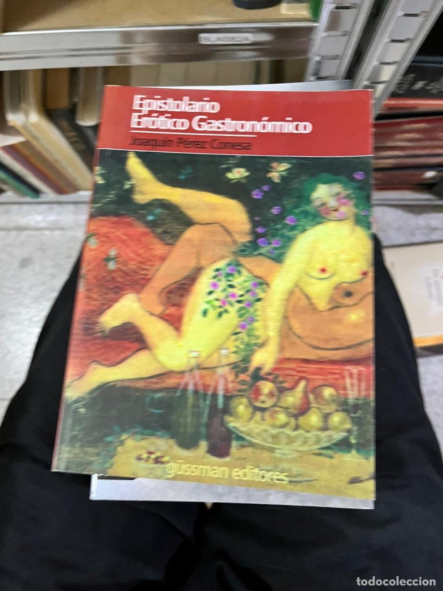 Libros de segunda mano: BLAS82A &ndash; Epistolario er&oacute;tico gastron&oacute;mico &ndash; Joaqu&iacute;n P&eacute;rez Contesa &ndash; Gism&aacute;n Editores