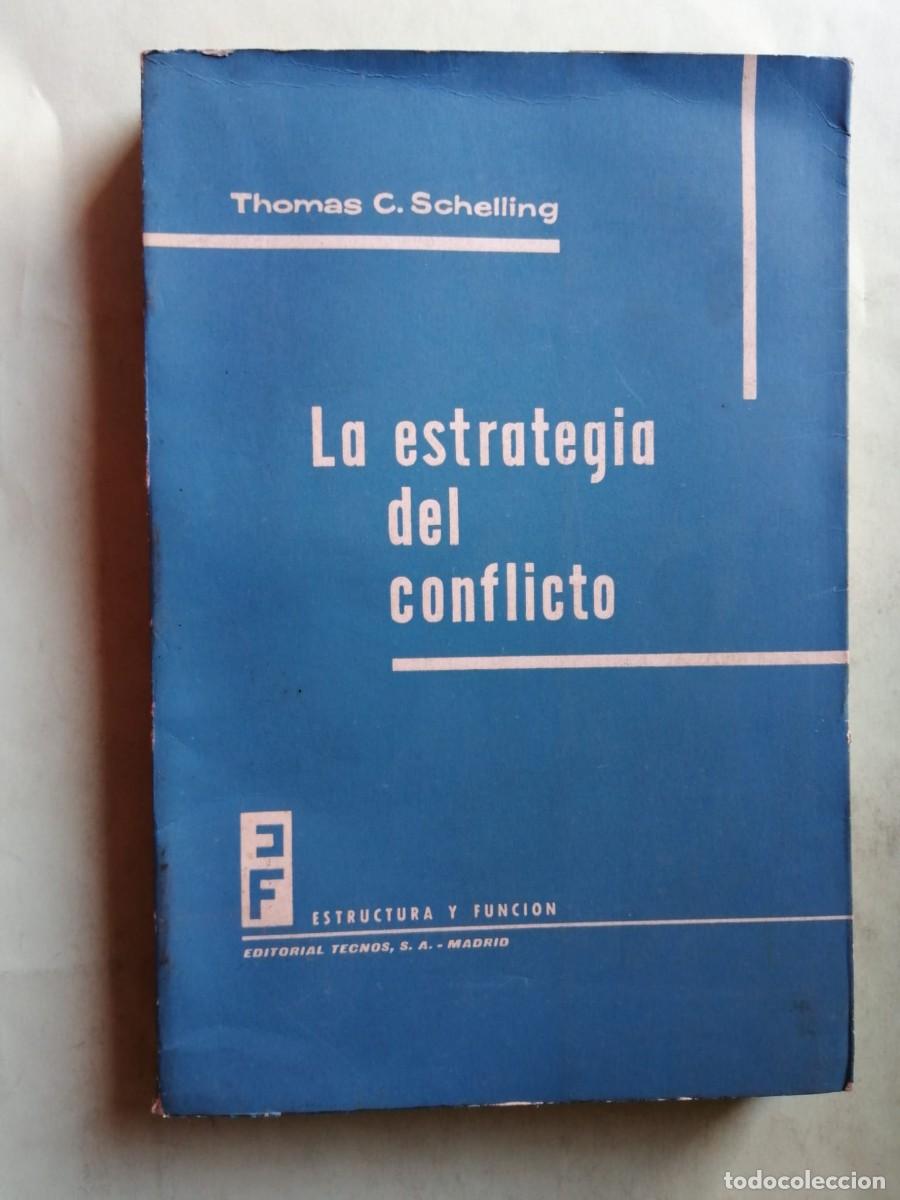 Libros de segunda mano: LA ESTRATEGIA DEL CONFLICTO (THOMAS G. SCHELLING)