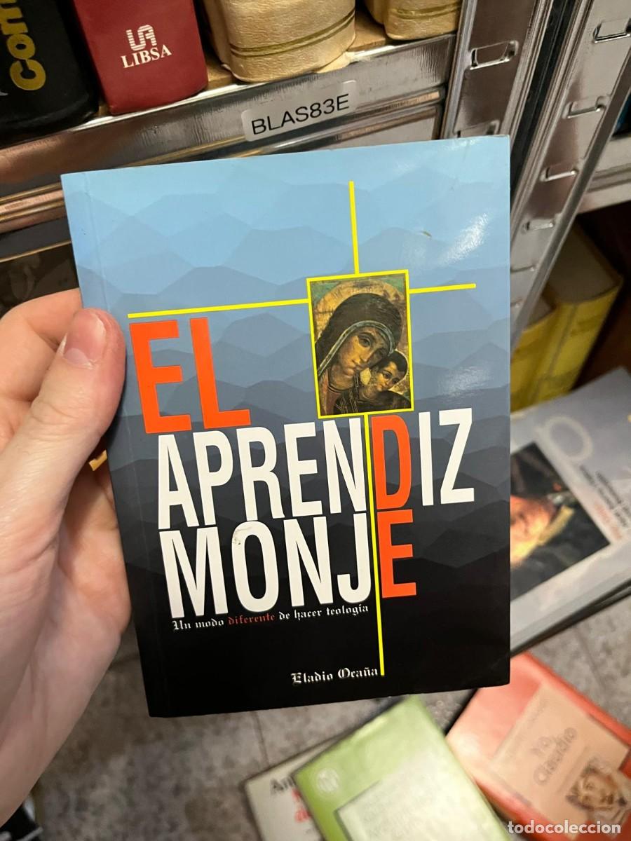 Libros de segunda mano: BLAS83E &mdash; El aprendiz monje. Un modo diferente de hacer teolog&iacute;a &mdash; Eladio Oca&ntilde;a.