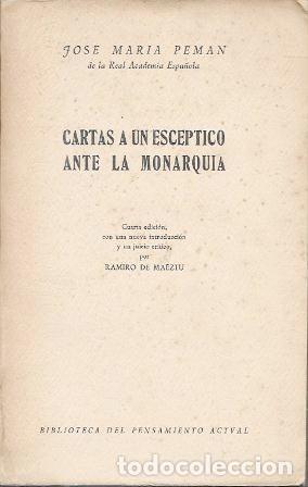 Libros de segunda mano: CARTAS A UN ESCEPTICO ANTE LA MONARQUIA - PEMAN, JOSE MARIA - A-PEMAN-291
