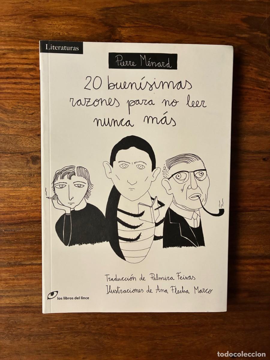 Libros de segunda mano: 20 buen&iacute;simas razones para no leer nunca m&aacute;s. Pierre M&eacute;nard. Los libros del lince