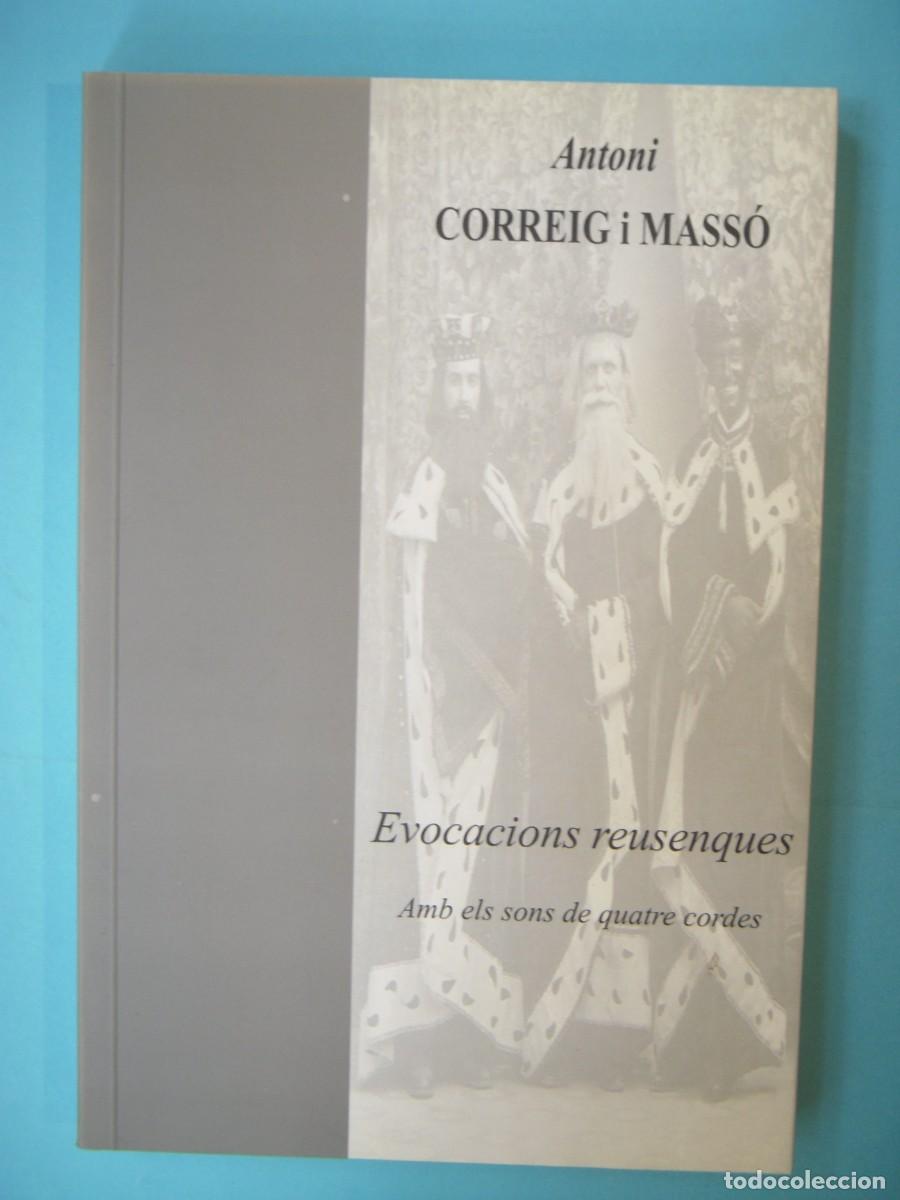 Libros de segunda mano: EVOCACIONS REUSENQUES - ANTONI CORREIG I MASSO - CENTRE DE LECTURA REUS N . 80, 2002 1&ordf; ED