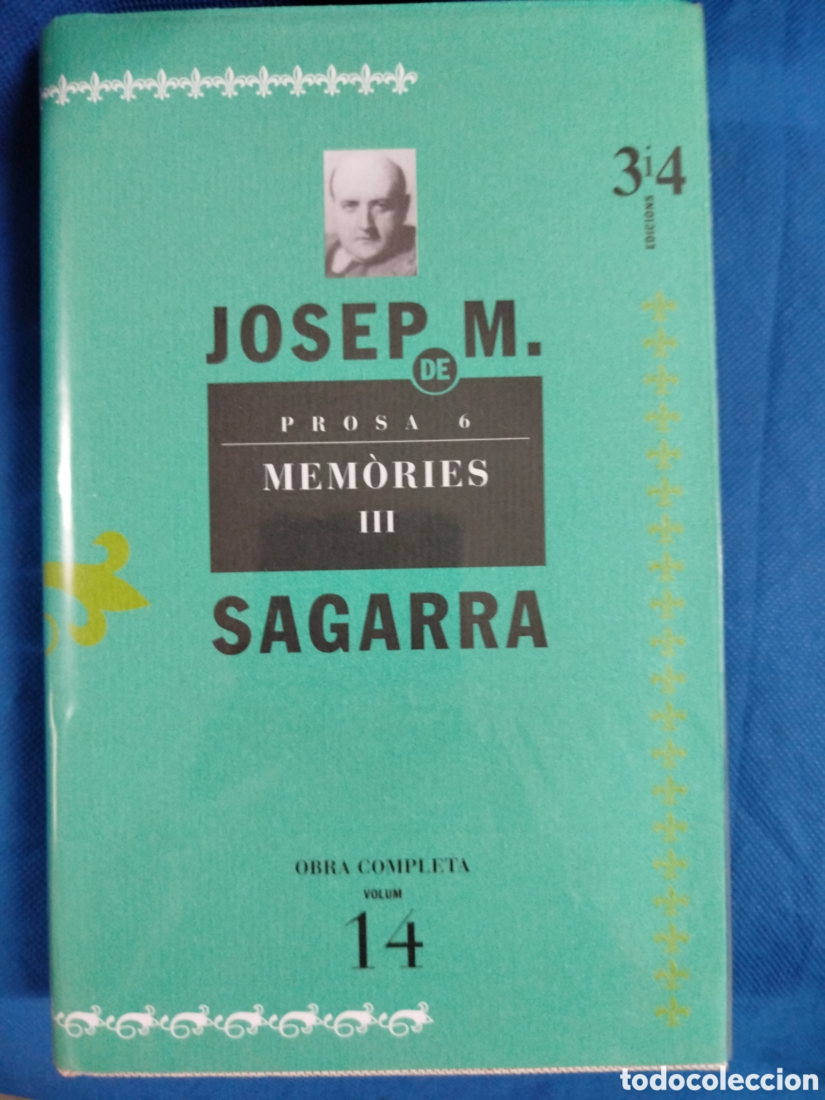 Libros de segunda mano: Josep M. de Sagarra, Mem&ograve;ries III (obres completes, 14)