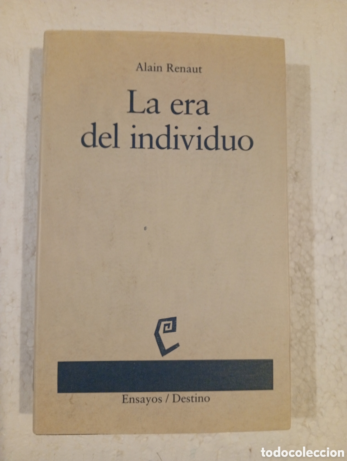 Libros de segunda mano: ALAIN RENAUT. LA ERA DEL INDIVIDUO. CONTRIBUCI&Oacute;N A UNA HISTORIA DE LA SUBJETIVIDAD. DESTINO. 1993.