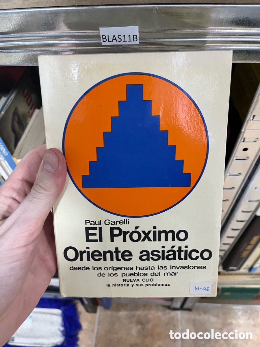 Libros de segunda mano: BLAS11B Paul Garelli El Pr&oacute;ximo Oriente asi&aacute;tico