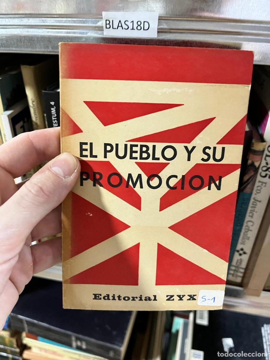 Libros de segunda mano: BLAS18D - El pueblo y su promoci&oacute;n. ZYX. Ensayo social y pol&iacute;tico.