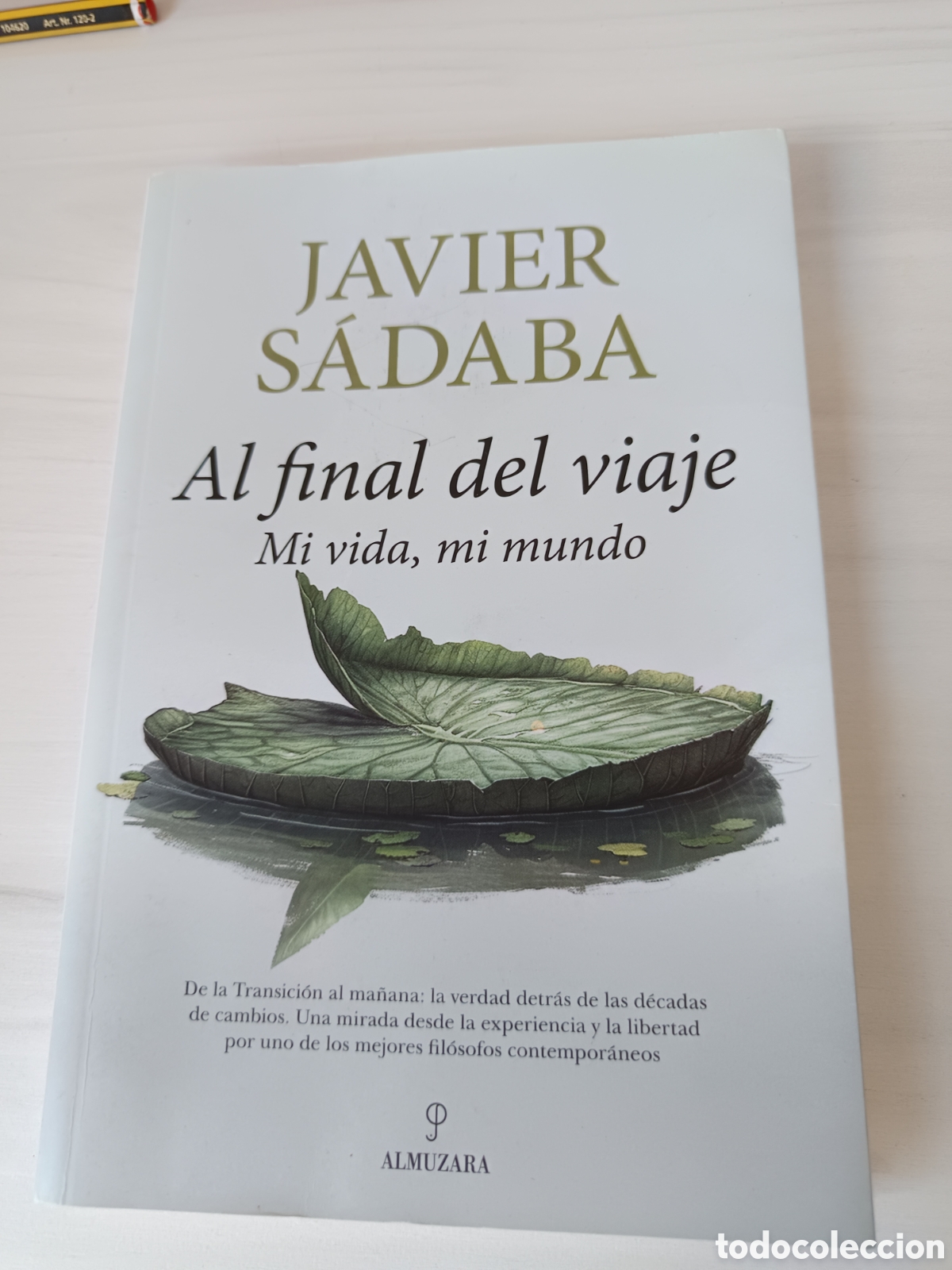 Libros de segunda mano: Al final del viaje, de Javier S&aacute;daba