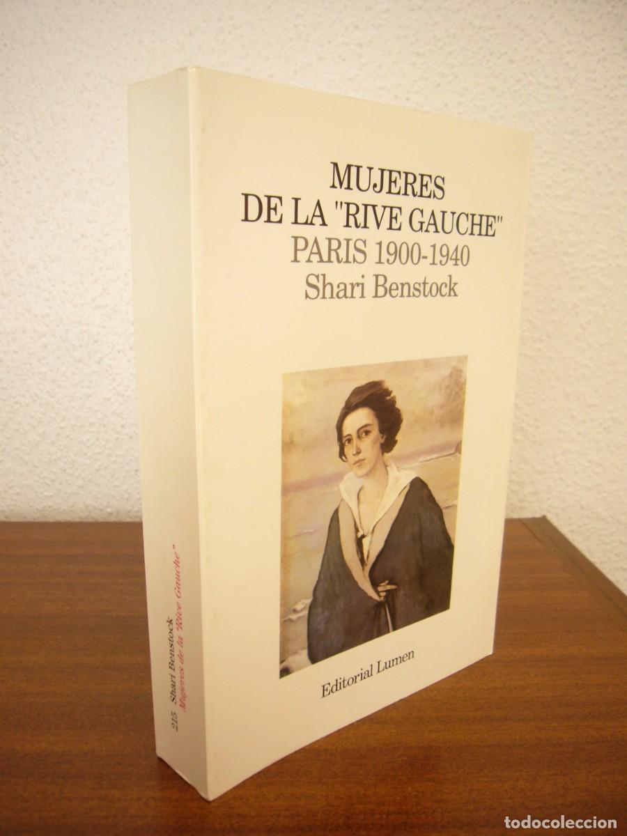Gebrauchte B&uuml;cher: MUJERES DE LA RIVE GAUCHE. PAR&Iacute;S 1900-1940 (LUMEN, 1992) SHARI BENSTOCK. COMO NUEVO. RARO.