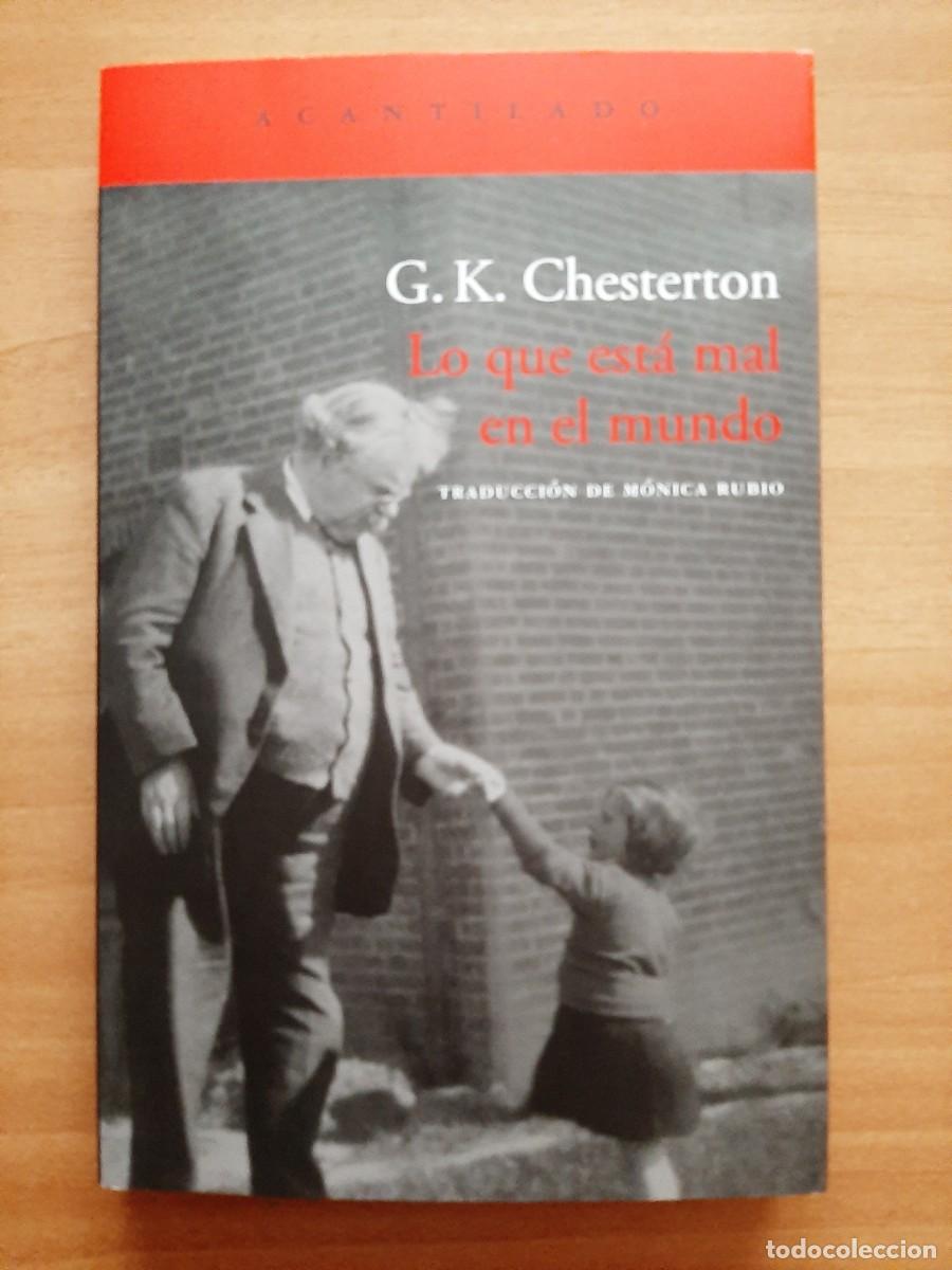 Libros de segunda mano: LO QUE EST&Aacute; MAL EN EL MUNDO - G. K. CHESTERTON - ACANTILADO