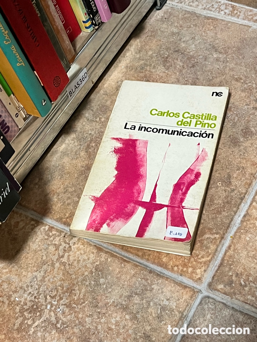 Libros de segunda mano: BLAS36D Carlos Castilla del Pino La incomunicaci&oacute;n