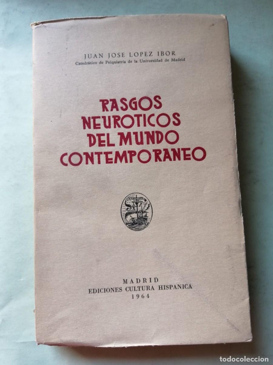 Libros de segunda mano: RASGOS NEUROTICOS DEL MUNDO CONTEMPORANEO (JUAN JOSE LOPEZ IBOR)