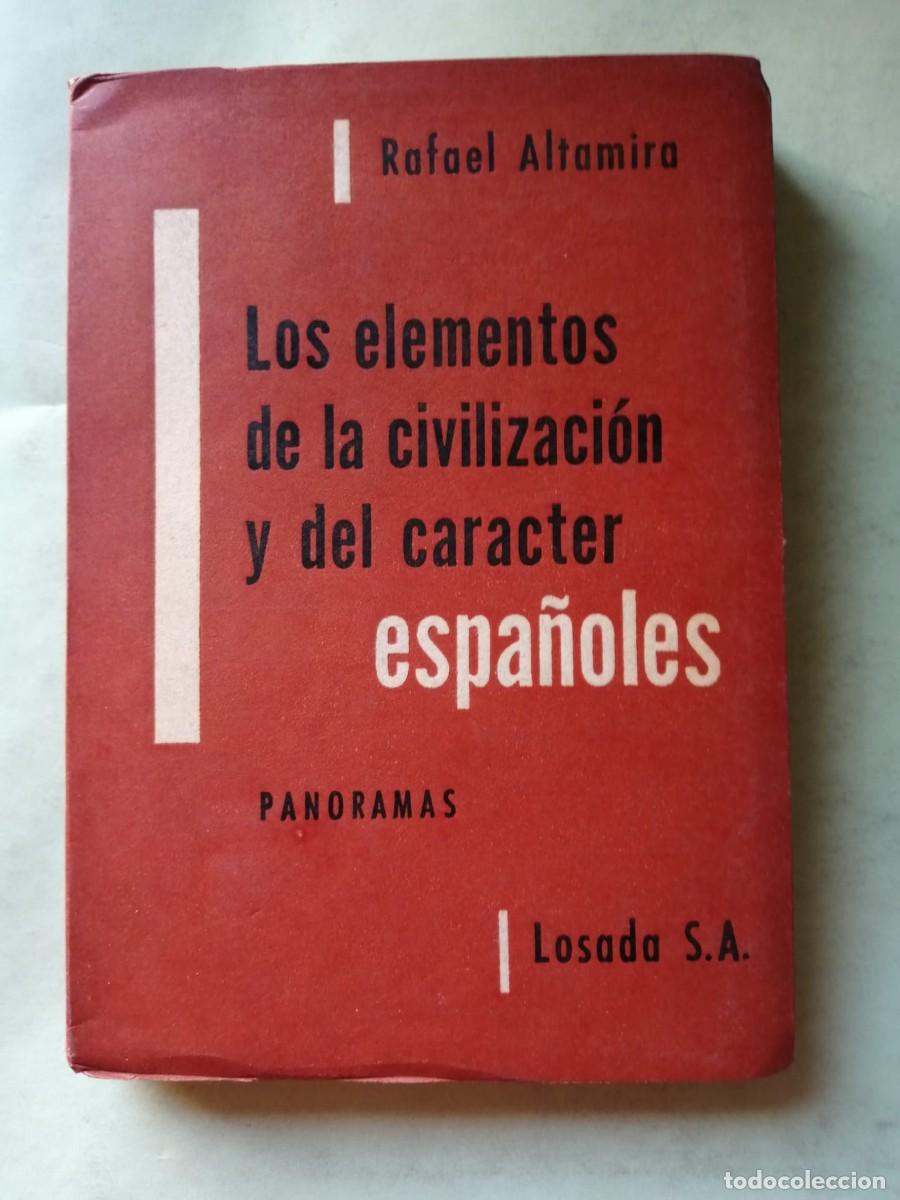 Libros de segunda mano: LOS ELEMENTOS DE LA CIVILIZACION Y DEL CARACTER ESPA&Ntilde;OLES (RAFAEL ALTAMIRA)
