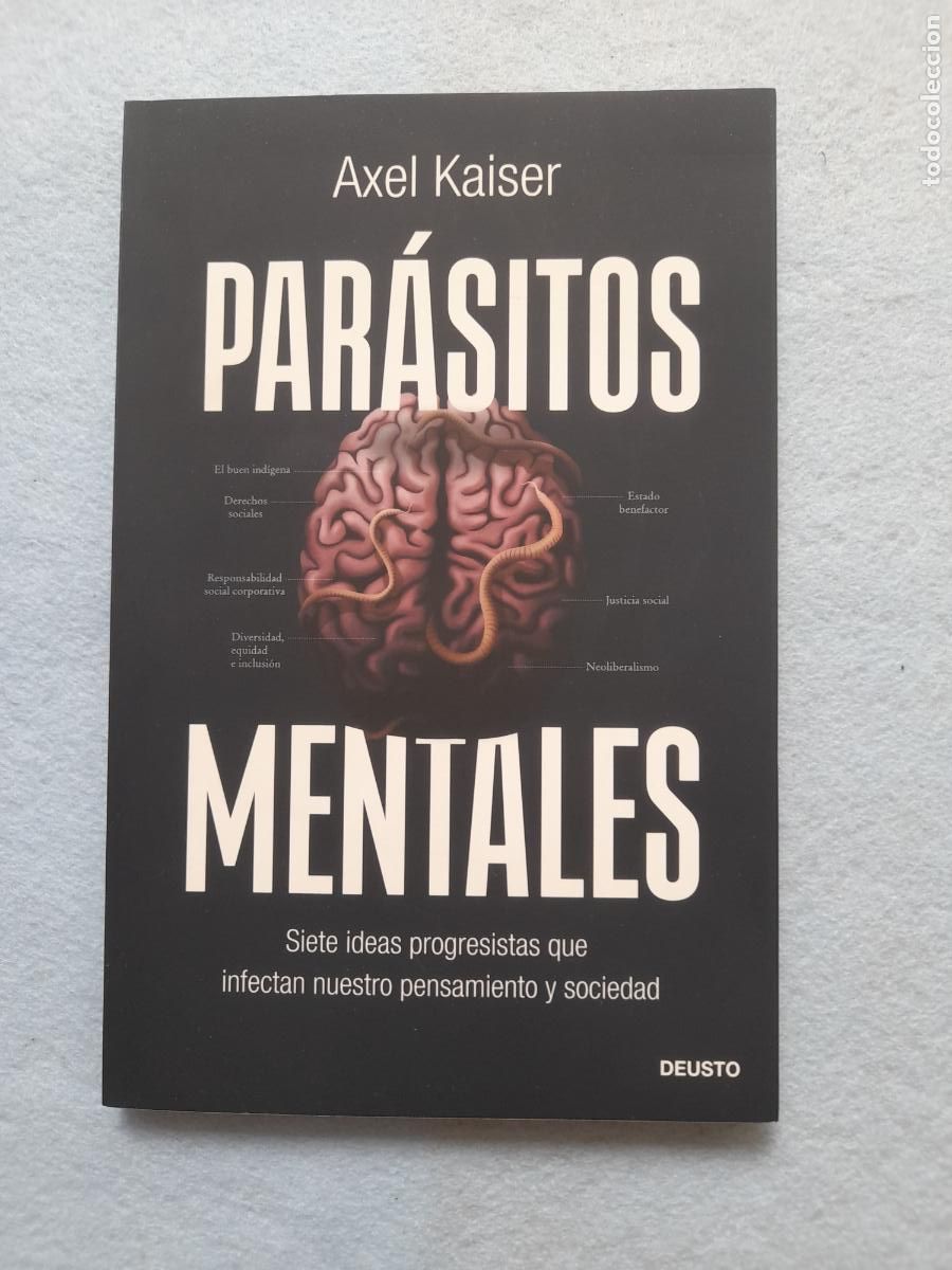 Libros de segunda mano: Par&aacute;sitos Mentales. Axel Kaiser. 1&ordf; Edici&oacute;n.