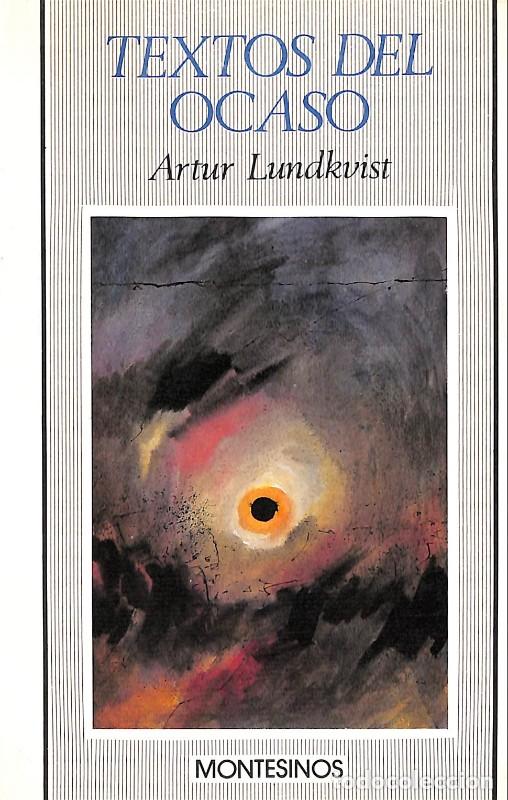 Libros de segunda mano: Textos del Ocaso - Arthur Lundkvist - Editorial Montesinos - 1984 - Barcelona - Visio Tundali, N&ordm;47