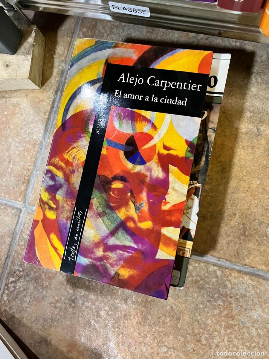Libros de segunda mano: BLAS85E - El amor a la ciudad, Alejo Carpentier. Alianza Editorial, colecci&oacute;n El Libro de Bolsillo.