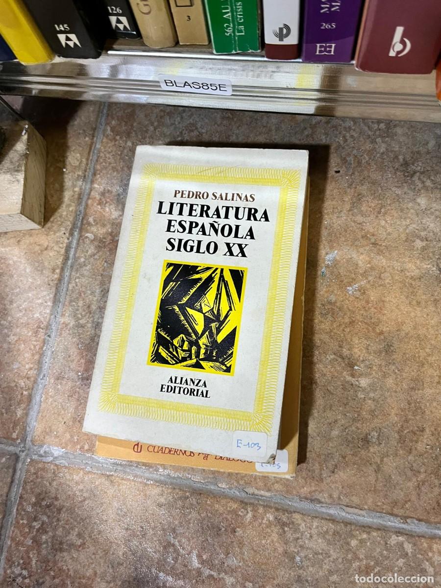 Libros de segunda mano: BLAS85E PEDRO SALINAS LITERATURA ESPA&Ntilde;OLA SIGLO XX ALIANZA EDITORIAL