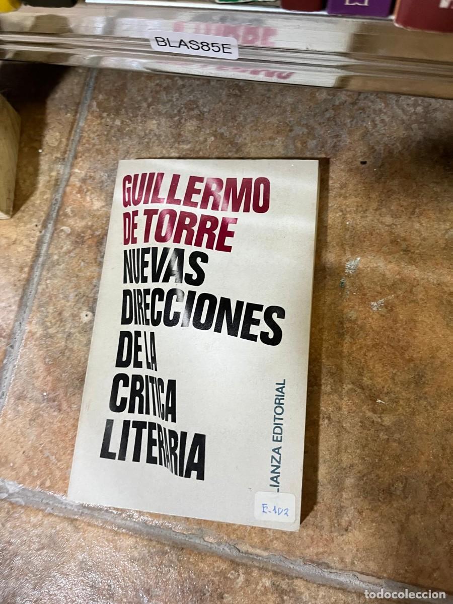 Libros de segunda mano: BLAS85E GUILLERMO DE TORRE NUEVAS DIRECCIONES DELA CRITICA LITERARIA