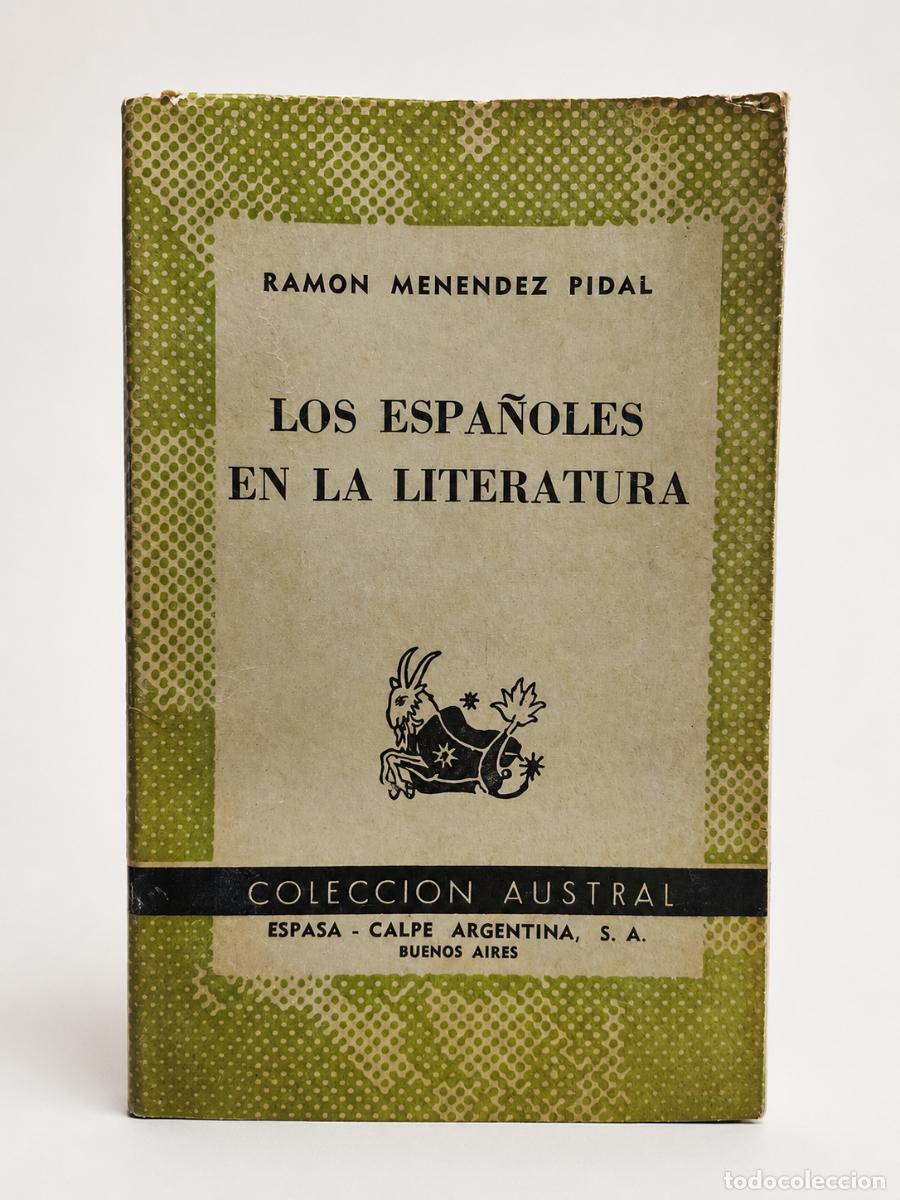 Libros de segunda mano: Ram&oacute;n Men&eacute;ndez Pidal &ndash; Los espa&ntilde;oles en la literatura &ndash; Espasa-Calpe Argentina, 1960
