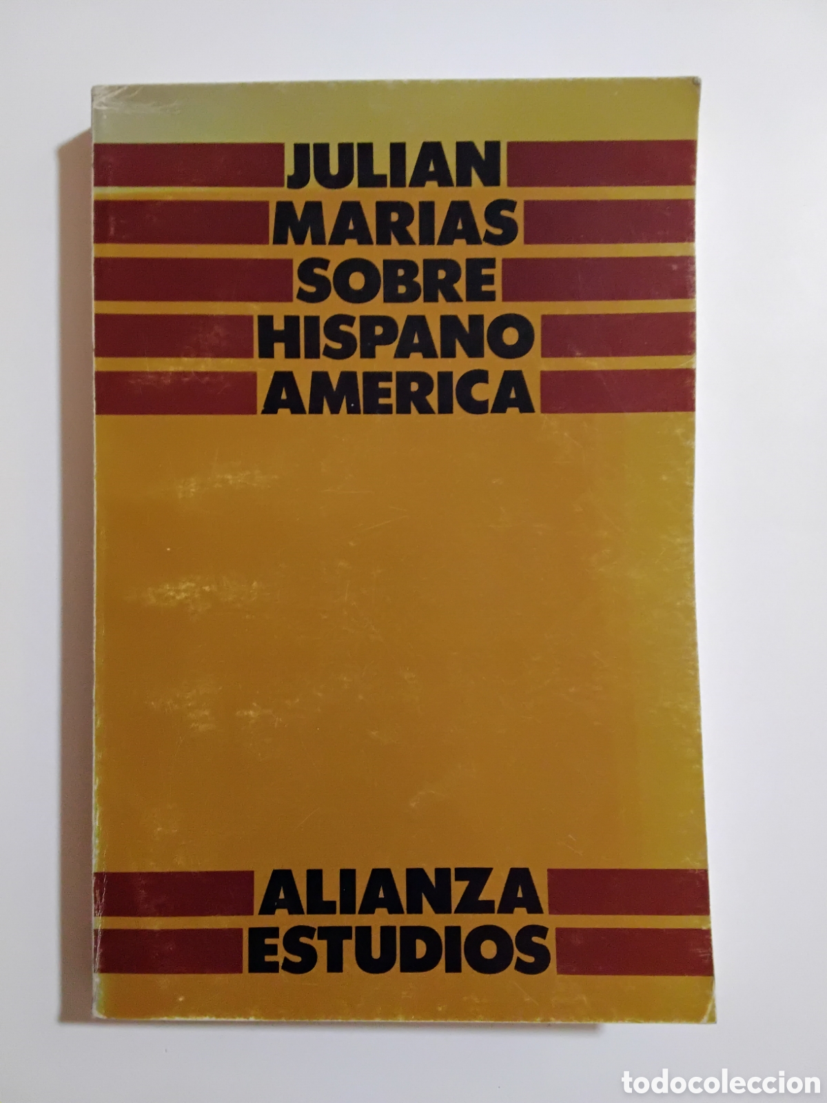 Libros de segunda mano: Juli&aacute;n Mar&iacute;as &ndash; Hispanoam&eacute;rica &ndash; ( Firmado y dedicado)&ndash; Alianza Editorial &ndash; 1984