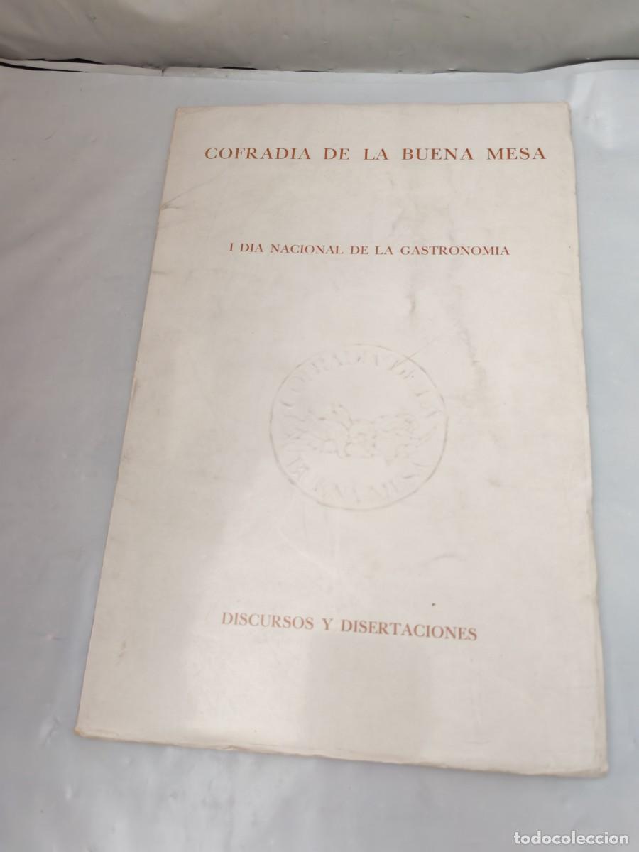 Second hand books: Cofrad&iacute;a de la Buena Mesa: Discursos y disertaciones con motivo del I D&iacute;a Nacional de Gastronom&iacute;a