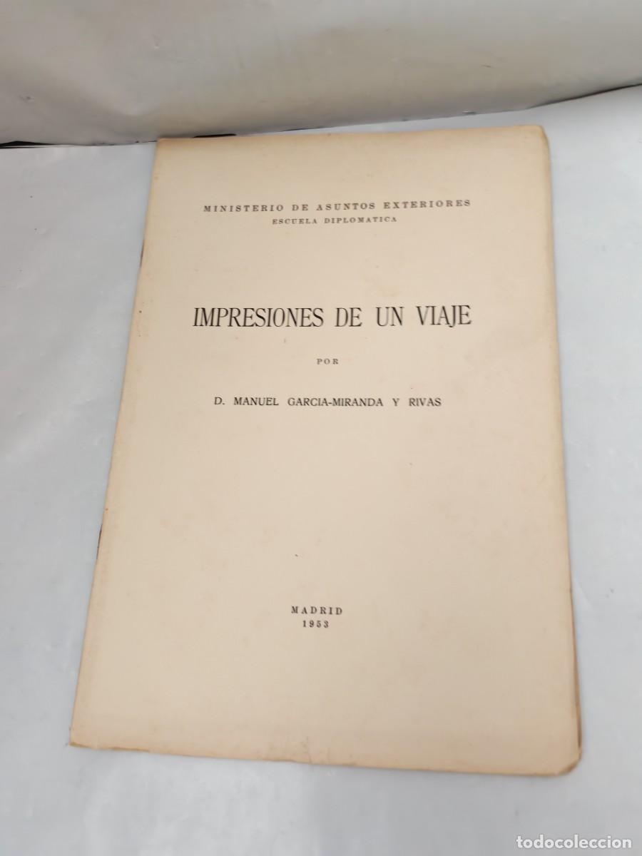 Gebrauchte B&uuml;cher: Manuel Garc&iacute;a-Miranda y Rivas: Impresiones de un viaje (Primera edici&oacute;n 1953, INTONSO)