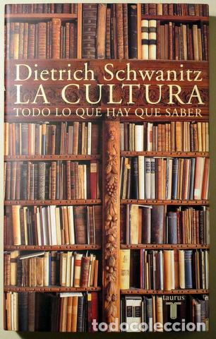 Gebrauchte B&uuml;cher: SCHWANITZ, Dietrich - LA CULTURA. TODO LO QUE HAY QUE SABER + CD La cultura. Todo lo que hay que esc