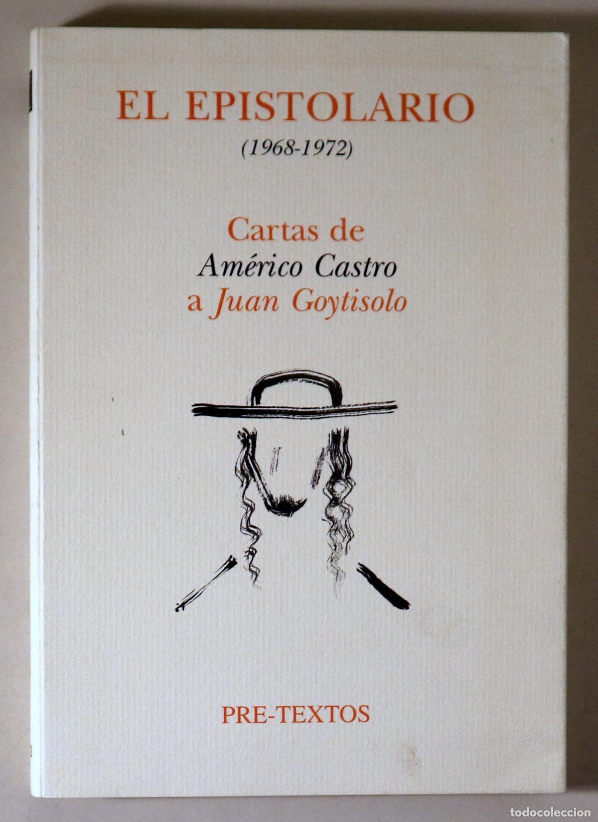 Gebrauchte B&uuml;cher: CASTRO, Am&eacute;rico - GOYTISOLO, Juan - EL EPISTOLARIO (1968-1972). Cartas de Am&eacute;rico Castro a Juan Goyt