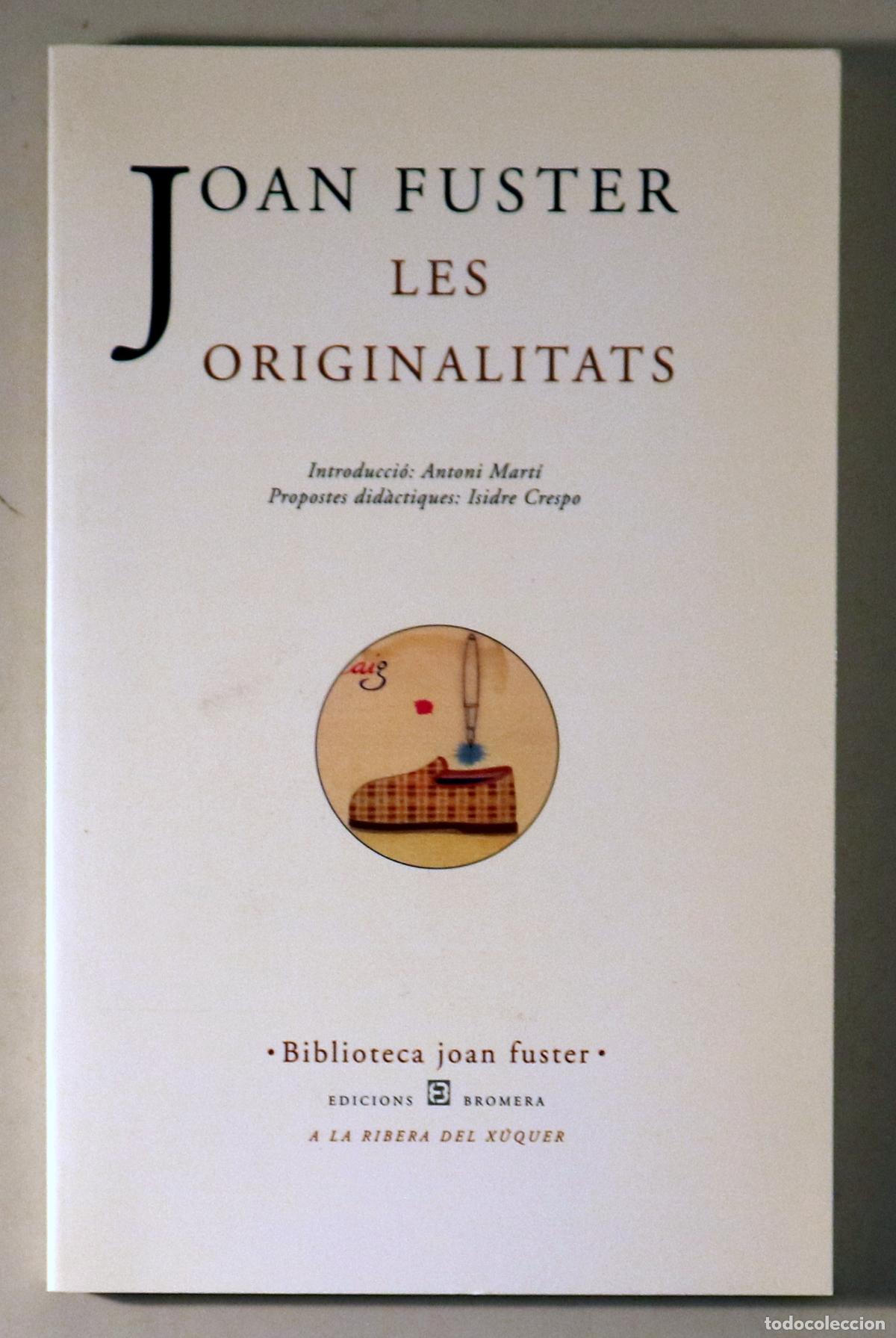Gebrauchte B&uuml;cher: FUSTER, Joan - LES ORIGINALITATS - Alzira 1999