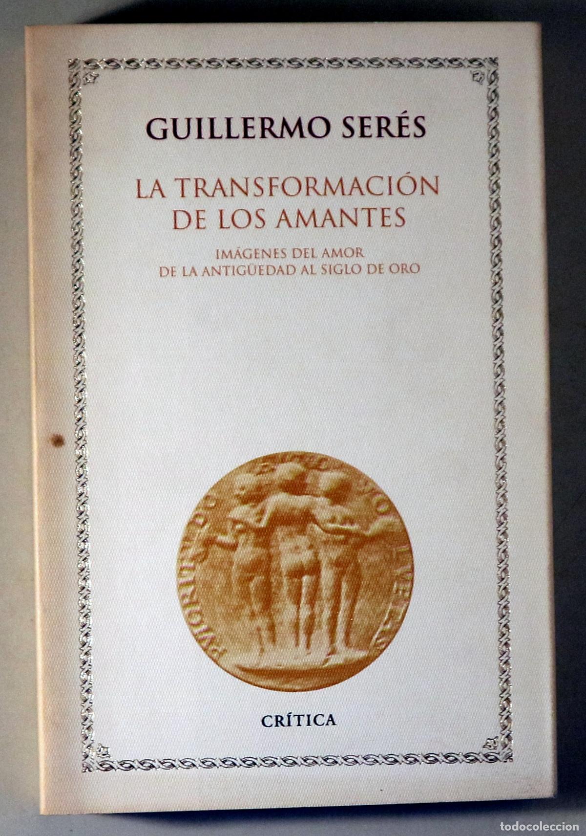 Gebrauchte B&uuml;cher: SER&Eacute;S, Guillermo - LA TRANSFORMACI&Oacute;N DE LOS AMANTES - Barcelona 1996