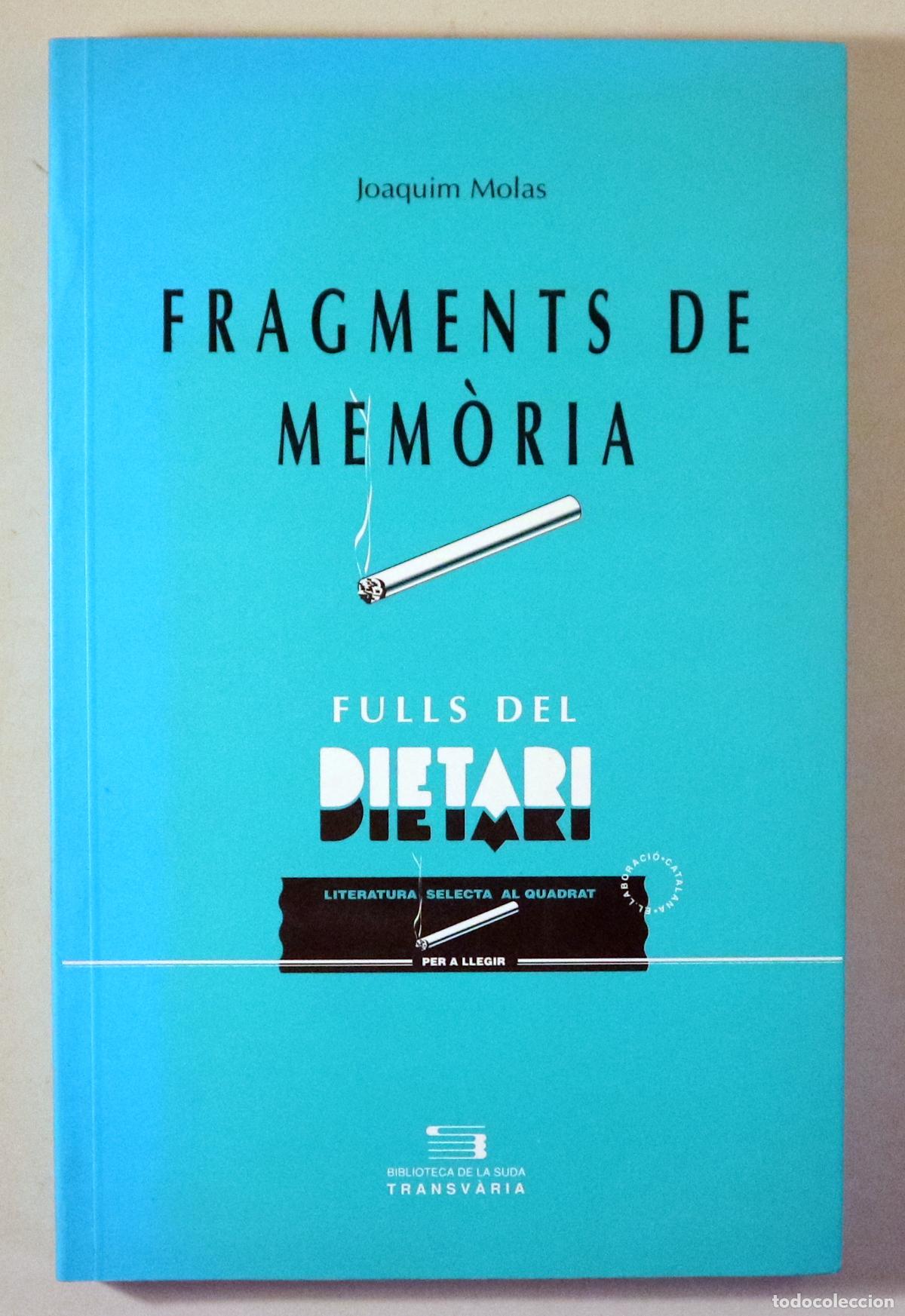 Gebrauchte B&uuml;cher: MOLAS, Joaquim - FRAGMENTS DE MEM&Ograve;RIA. Fulls del Dietari - Lleida 1997 - 1&ordf; edici&oacute;