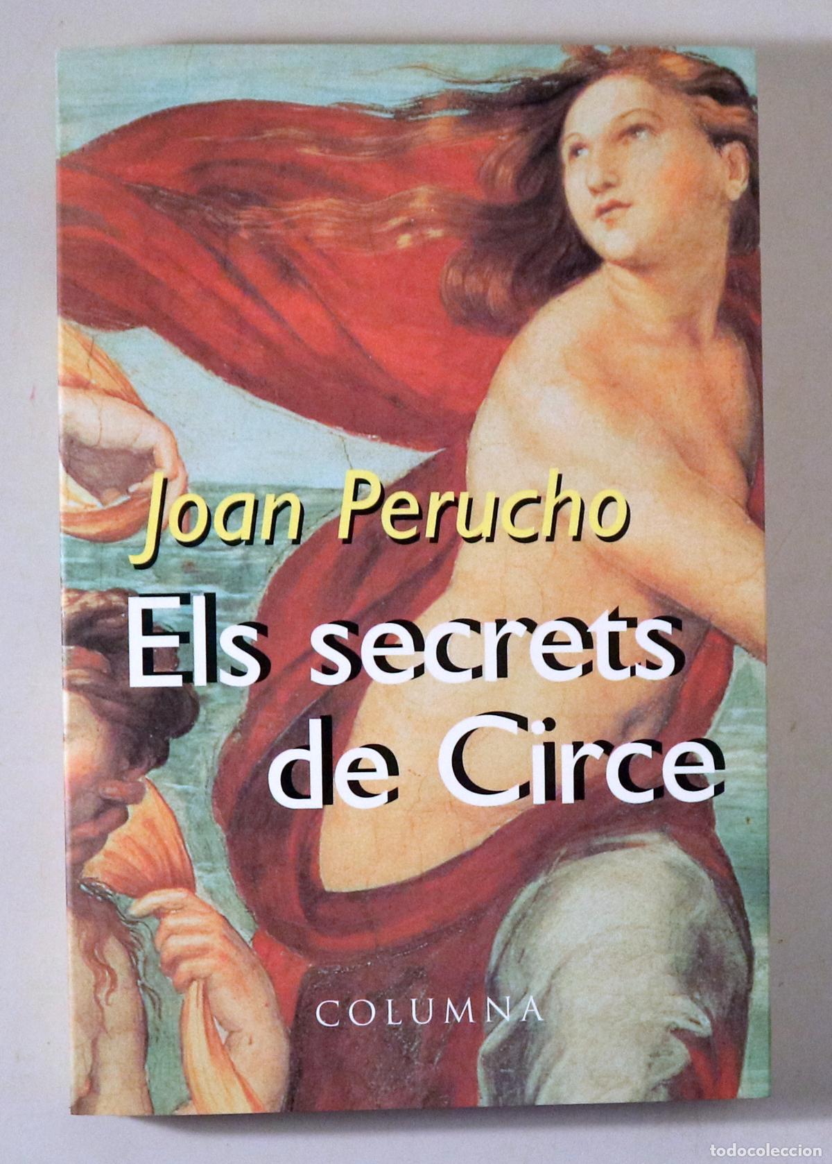 Gebrauchte B&uuml;cher: PERUCHO, Joan - ELS SECRETS DE CIRCE - Barcelona 1998 - 1a edici&oacute;