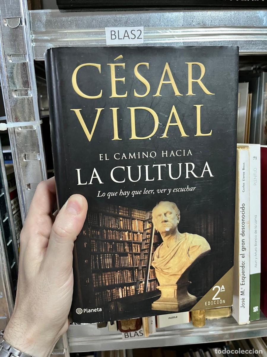 Libros de segunda mano: BLAS2 El camino hacia la cultura. Lo que hay que leer, ver y escuchar &ndash; C&eacute;sar Vidal &ndash; Planeta.