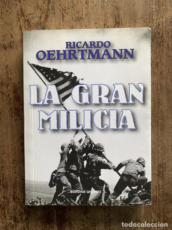 Gebrauchte B&uuml;cher: La gran milicia - Oehrtmann Ricardo
