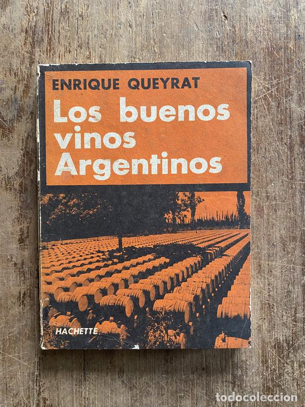 Gebrauchte B&uuml;cher: Los buenos vinos Argentinos - Queyrat Enrique